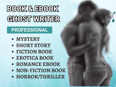 Romance, Fiction/Non Fiction Ghostwriting from GhostWriter for Novel, Book