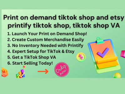 Setup print on demand tiktok shop,shopify etsy printify, run ads