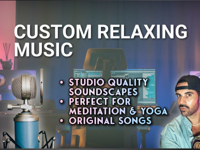 Custom Meditation & Relaxing Music – Professional Composition & Mastering
