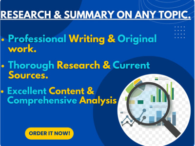 Summary, Research, Editing, Proofreading or Rewriting of any document
