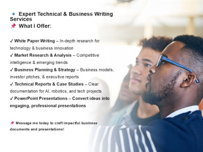 Expert Technical & Business Writing, White Papers, Market Research & PPT