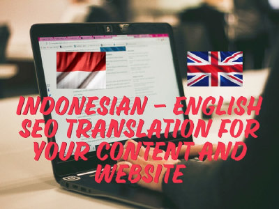 An SEO-Friendly English Indonesian Translation by Native