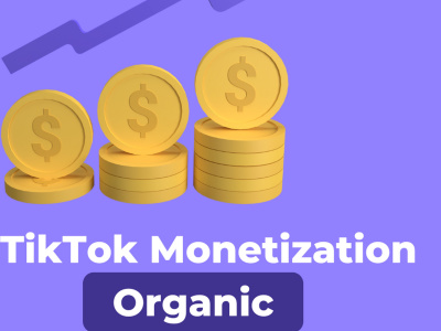 TikTok Monetization | Organic Growth
