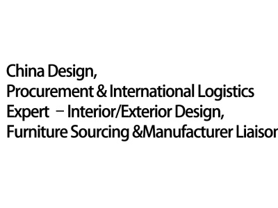 China Design, Interior Design Furniture, Sourcing and Manufacturer Liaison