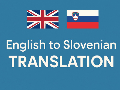 A Professional English to Slovenian (and vice versa) Translations