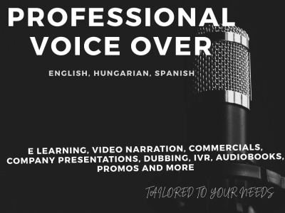 A professional voice over - female - English, Hungarian, Spanish