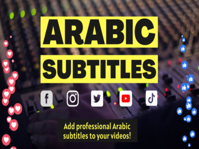 Arabic Subtitles For Any Type Of Video (1min/1$)