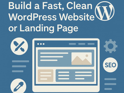 Build a Fast, Clean WordPress Website or Landing Page | Upwork