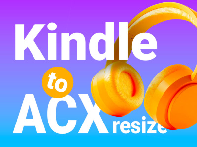 Kindle E-book to ACX Book Cover Resize, ACX Audiobook Cover Fix