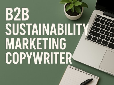 ​B2B Sustainability Marketing Copywriter for Climate Tech & Green Business