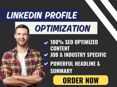 LinkedIn Profile Optimization, LinkedIn Optimization, Linkedin Writing