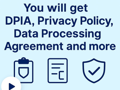 DPIA, Privacy policy, Data processing agreement & more