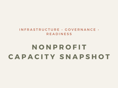 A Nonprofit Capacity Assessment with Infrastructure Improvement Guidance