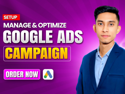 Google Ads PPC Campaign Setup and Management Google Adwords SEM Specialist