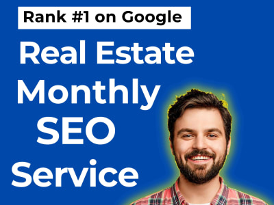Real estate Website Monthly SEO Service for Google rankings