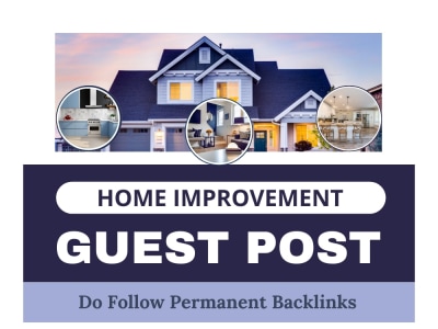 High DA Home Improvement Guest Post | Home Guest Post | Real Estate Blogs
