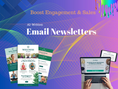 AI-Written Email Newsletters for Wellness Brands | Boost Engagement & Sales