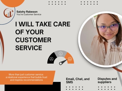 I will manage your customer service with professionalism and efficiency.