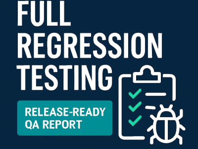 Full regression testing and a release-ready QA report | Upwork