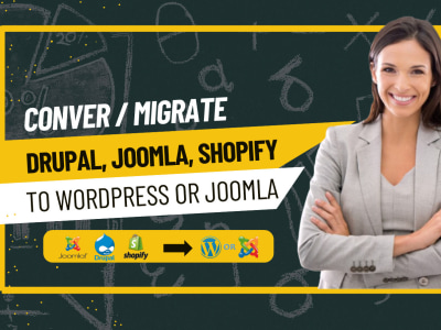 Convert or migrate joomla, shopify, magento, drupal to wordpress or joomla