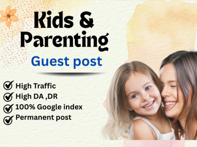 Premium Parenting guest post on high da parenting,family, mom & kids blog