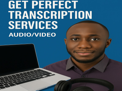 High quality transcription of audio/videos within 24hrs.