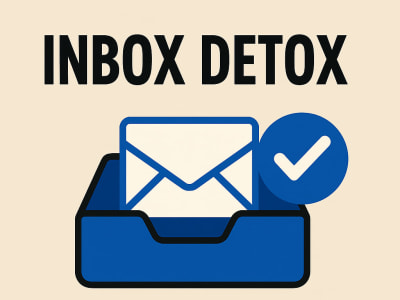 Inbox Detox in 24HRS – I’ll Organize Your Email Chaos & Save Your