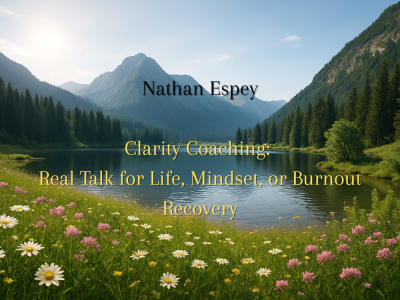 Clarity Coaching: Real Talk for Life, Mindset, or Burnout Recovery