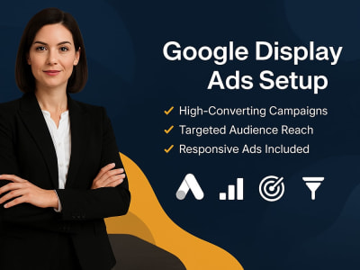 High-converting Google Display Ads setup that drive results!