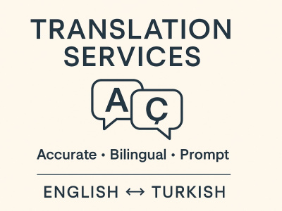 Translation services for 500 words between English and Turkish.