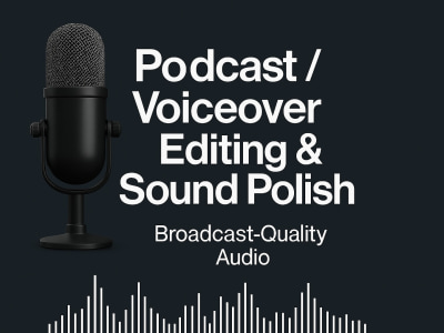 Podcast / Voiceover Editing & Sound Polish – Broadcast-Quality Audio