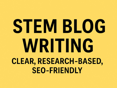 📝 “I will write a 1,000-word STEM blog article (SEO-optimized)”