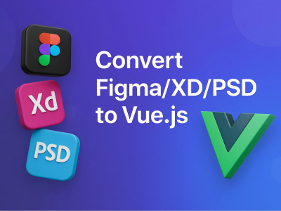 Figma to Vue.JS | Vue JS Developer | Figma to Vue | PSD to Vue