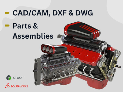 Mechanical cad/cam design | cad | solidworks, creo design with 2d dxf/dwg