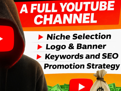 Create and Brand a Full YouTube Channel with Setup & Promotion