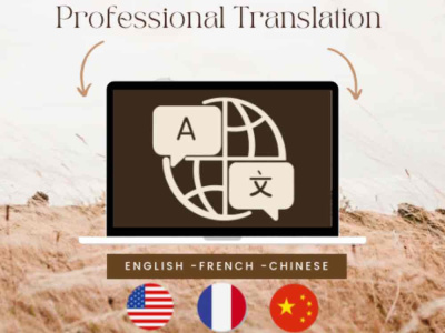 PROFESSIONAL TRANSLATION ENGLISH - FRENCH - CHINESE (SIMPLIFIED)