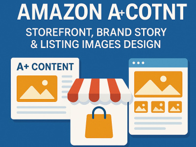 Amazon A+ Content, Storefront, Brand Story & Listing Images Design