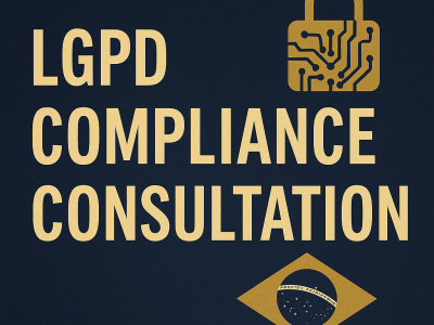 LGPD Compliance Consultation – Guidance for Brazilian Data Protection Law