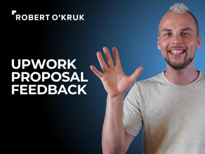 Personal feedback on your Upwork proposal so that you earn more responses