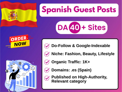 Spanish Guest Post with Do-Follow Backlinks High DA 40+ Organic Traffic