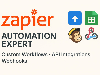 Zapier Automation Expert for Custom Workflows and Seamless API Integrations