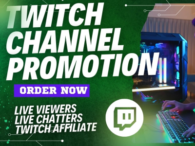 Twitch channel promotion, live viewers, live chatters, twitch affiliate