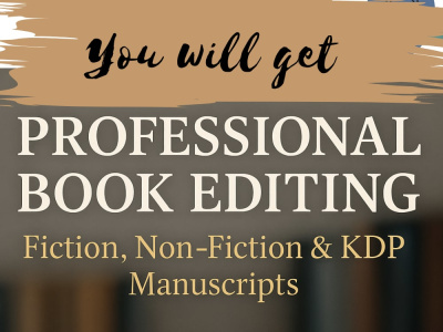 Book Editing & Proofreading | Fiction, Non-Fiction & Amazon KDP Manuscripts