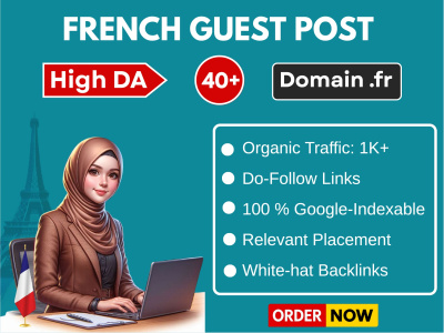 French Guest Post with Do-Follow Backlinks High DA 40+ Organic Traffic