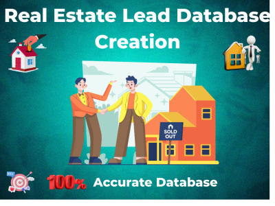 I will research and build a custom list of Real Estate leads