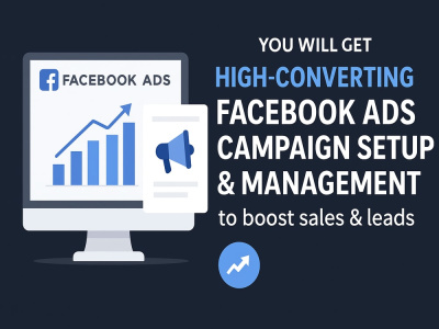 High-converting Facebook ads campaign setup and management to boost sales