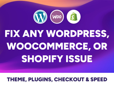 Fix WordPress, WooCommerce & Shopify Issue – Theme, Plugin, Checkout, Speed