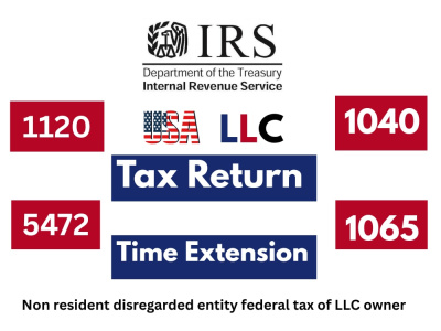 US LLC Federal Tax filing 1120, 5472,1040nr, 1065 and Time Extension