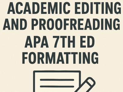 Academic Editing and Proofreading, APA 7th Ed Formatting