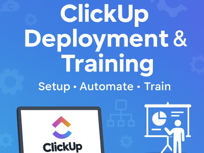 Deployed, customized, and trained your team on ClickUp for productivity
